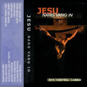 Jesu Nang Vang In