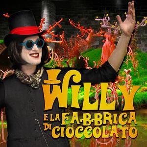 Willy e la Fabbrica di Cioccolato