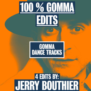 100% Gomma Edits by Jerry Bouthier