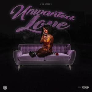 Unwanted Love (Explicit)