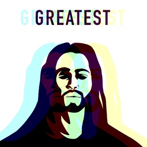 Greatest (Explicit)