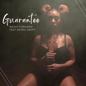 Guarantee(feat. Ketric Swift) (Explicit)