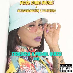 Tiradera a menol queen (feat. natashadancezm & la pitufina) (Live|Explicit)