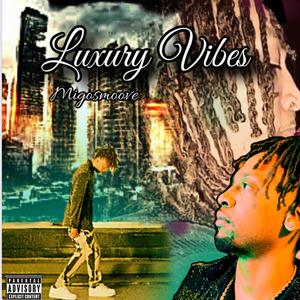 Luxury Vibes (Explicit)