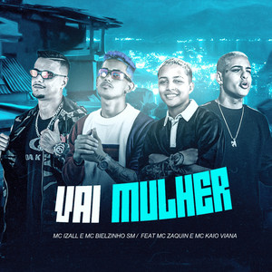 Vai Mulher (Remix|Explicit)