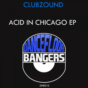 Acid In Chicago Ep