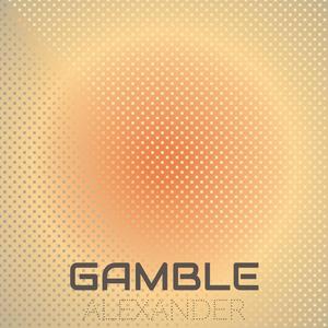 Gamble Alexander