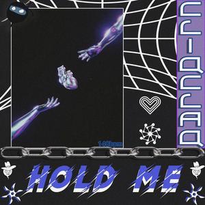 Hold Me