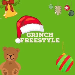 Grinch freestyle (Explicit)