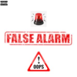 False Alarm (Explicit)