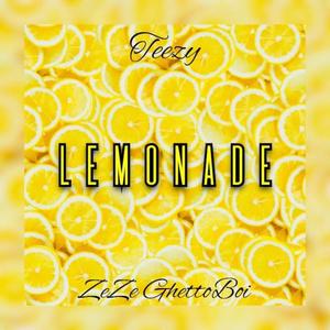 Lemonade (feat. ZeZe Ghettoboi) (Explicit)