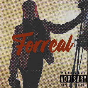 Forreal (Explicit)