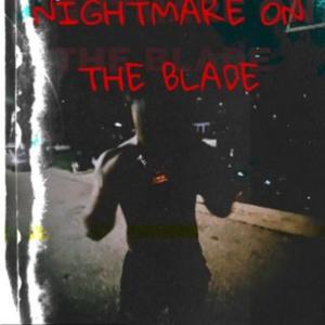 NIGHTMARE ON THE BlADE (Explicit)