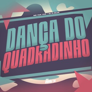 Dança do Quadradinho (Explicit)