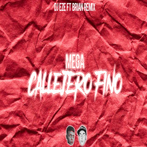 Mega Callejero Fino (Rkt) [Remix]