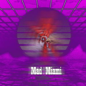 Mad Miami (Бонус трек)