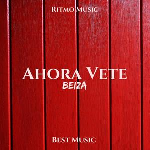 Ahora Vete (Explicit)