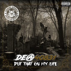 Put That On My Life (Explicit)