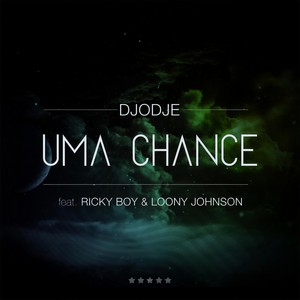 Uma Chance(feat. Loony Johnson & Ricky Boy)