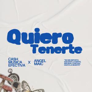 Quiero Tenerte (feat. Angel Maic) (Explicit)