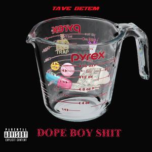 Dope Boy **** (Explicit)