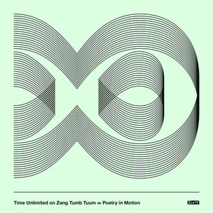 Poetry In Motion - Time Unlimited On Zang Tuum Tumb