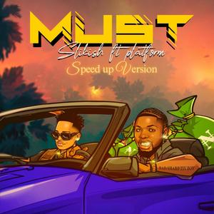 Must (feat. Platform tz) [Speed up version]