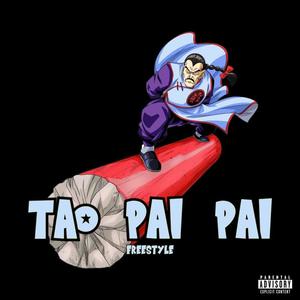 TAO PAI PAI (Explicit)