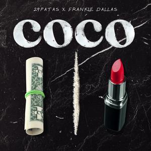 COCO (feat. FRANKIE DALLAS) [Explicit]