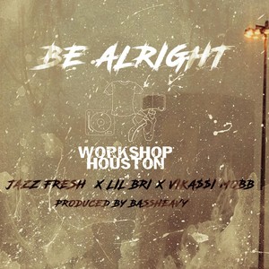 Be Alright