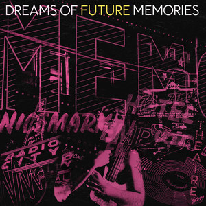 Dreams of Future Memories - EP