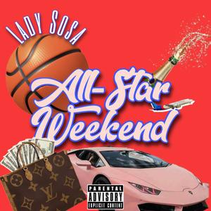 All Star Weekend (Explicit)
