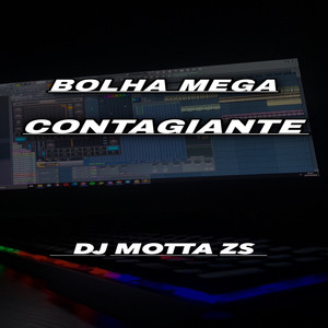 BOLHA MEGA CONTAGIANTE (Explicit)