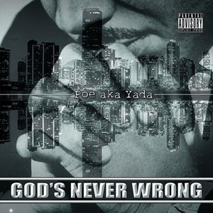 God's Never Wrong (Explicit)