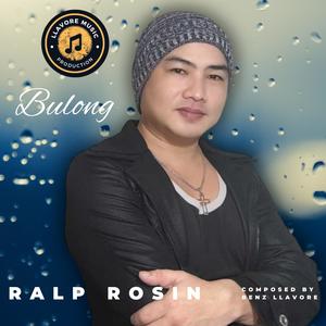 Bulong (Studio Version) (feat. Ralp Rosin)