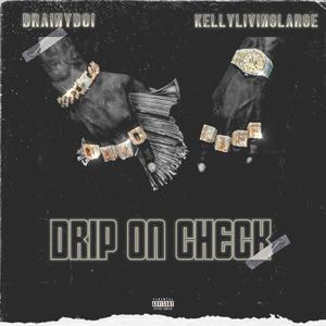 Drip On Check (Explicit)