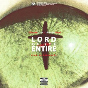 LORD OF THE ENTIRE (NOT ME) (Explicit)