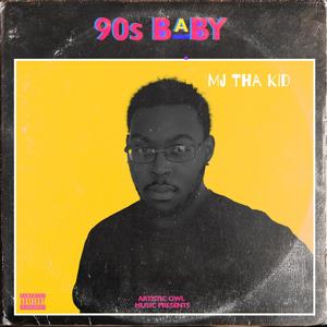 90's Baby (Explicit)