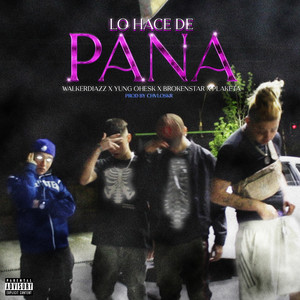 Lo Hace de Pana (Explicit)