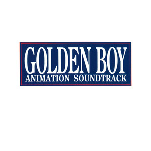 GOLDEN BOY ANIMATION SOUNDTRACK