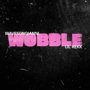 Wobble (feat. Lil Rekk) [Explicit]