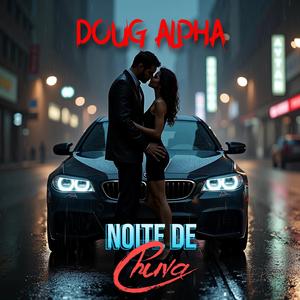 Noite de Chuva (Explicit)