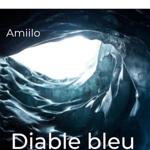 Diable Bleu (Explicit)