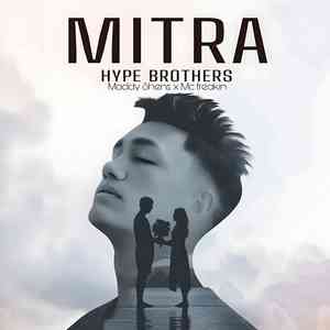 HYPE BROTHER'S - MITRA