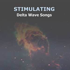 #8 Stimulating Delta Wave Songs