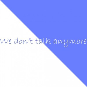 We dont talk anymore (Deep-Aki Remix)