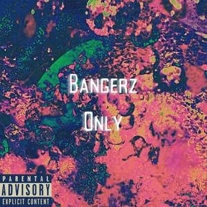 Bangerz Only (Explicit)