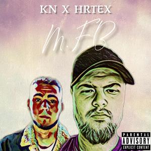 M.f.b (feat. Hrtex) [Explicit]