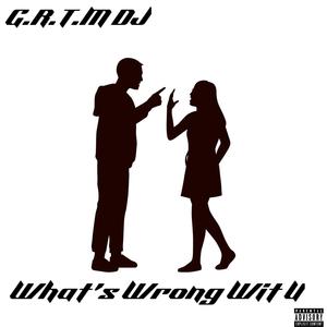 What's Wrong Wit U (Explicit)