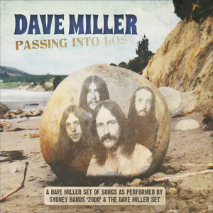 Passing into Lost: A Dave Miller Set of Songs as Performed by Sydney Bands '2000' & The Dave Miller Set